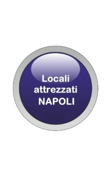 Locali attrezzati Napoli