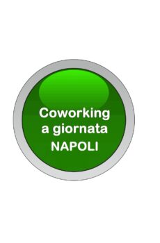Coworking a giornata Napoli