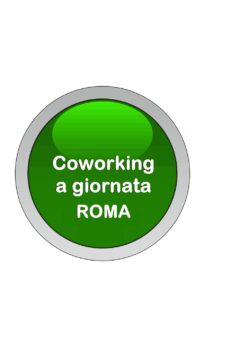 Coworking a giornata Roma